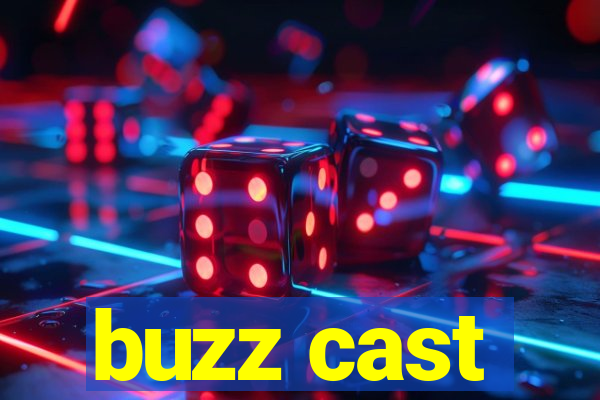 buzz cast